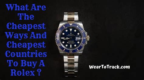 cheapest country for rolex|cheapest rolex in the world.